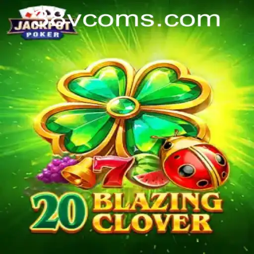 Exploring the Exciting World of 20BlazingClover: A Game Enthusiasts’ Haven