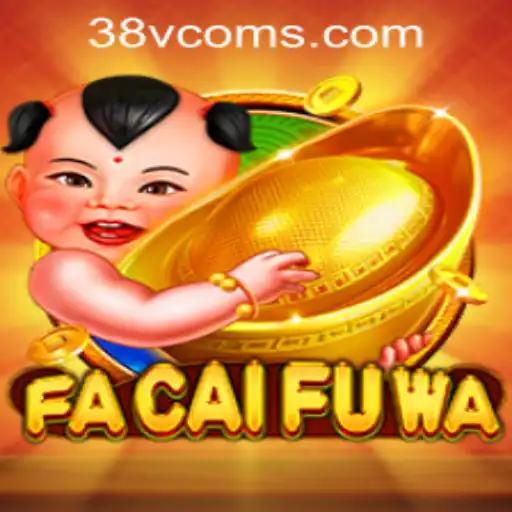 Exploring the Intriguing World of FaCaiFuWa and the 38vcom PH Login Experience